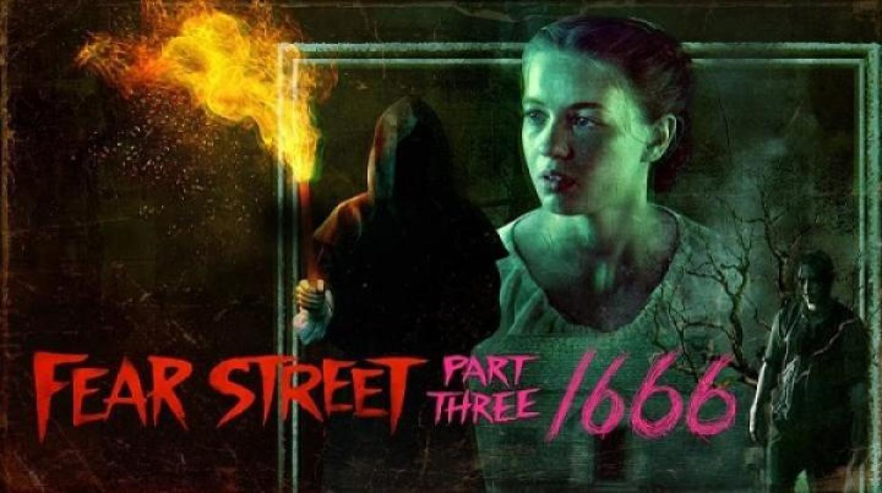 مشاهدة فيلم Fear Street Part 3 1666 2021 مترجم ايجي بست