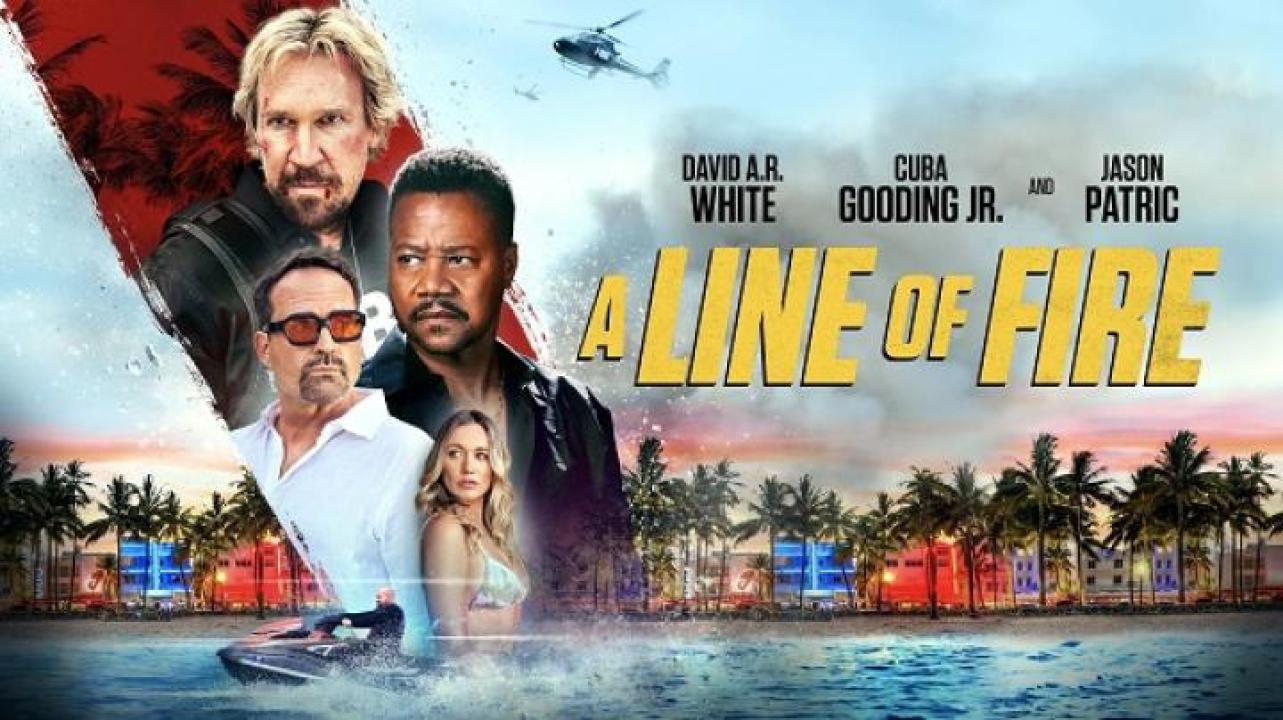 مشاهدة فيلم A Line Of Fire 2025 مترجم ايجي بست