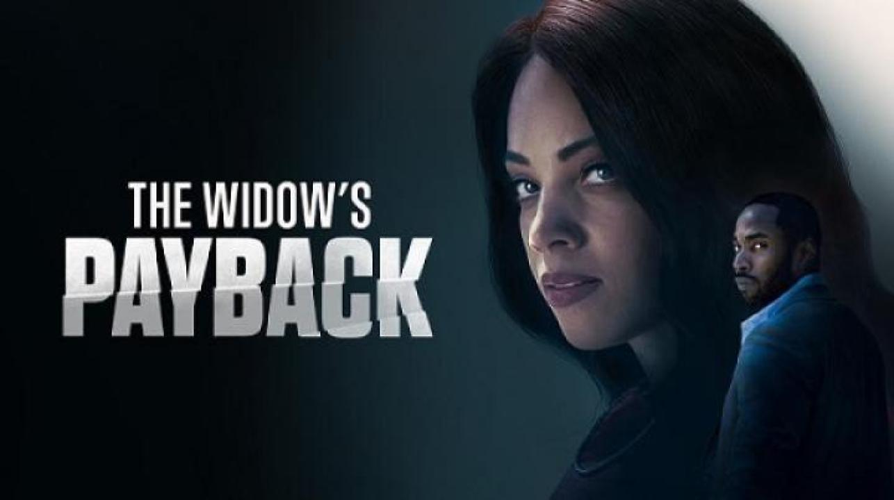 مشاهدة فيلم The Widow's Payback 2025 مترجم ايجي بست